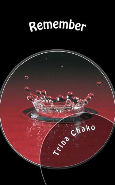 Cover for Trina Chako · Remember (Paperback Bog) (2015)