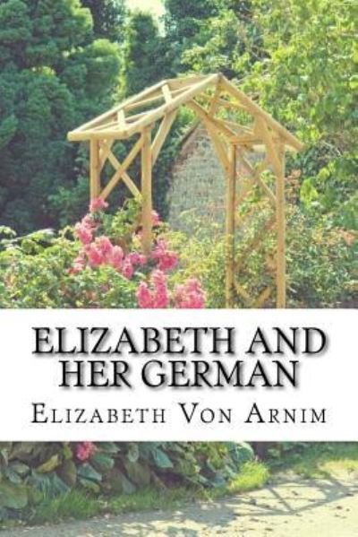 Cover for Elizabeth Von Arnim · Elizabeth And Her German (Paperback Bog) (2015)