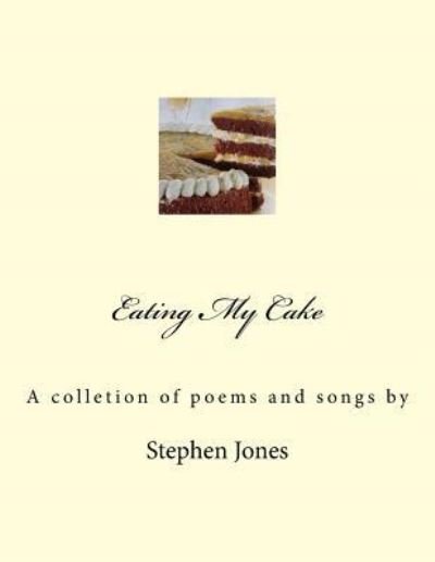 Cover for Stephen Jones · Eating My Cake (Taschenbuch) (2017)