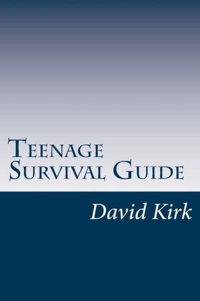 Cover for David Kirk · Teenage Survival Guide (Paperback Book) (2015)