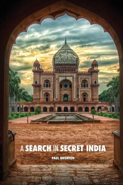 Cover for Paul Brunton · A Search in Secret India (Paperback Book) (2016)