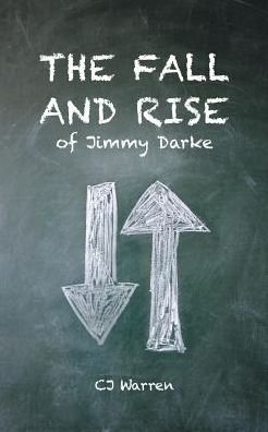 Cover for Cj Warren · The Fall and Rise of Jimmy Darke (Paperback Book) (2016)