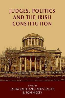 Cover for Laura Cahillane · Judges, Politics and the Irish Constitution (Paperback Book) (2017)