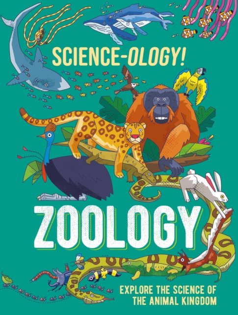 Cover for Anna Claybourne · Science-ology!: Zoology - Science-ology! (Paperback Book) (2023)