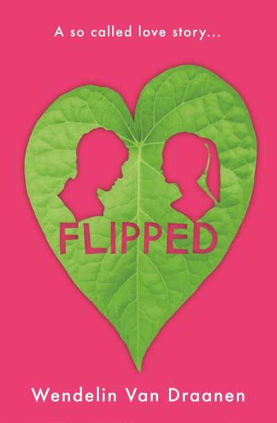 Flipped - Wendelin Van Draanen - Bøker - Pan Macmillan - 9781529036312 - 20. august 2020