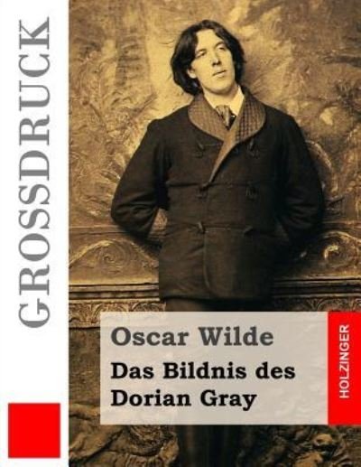 Cover for Oscar Wilde · Das Bildnis des Dorian Gray (Grossdruck) (Taschenbuch) (2016)