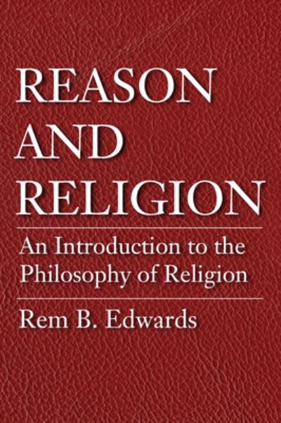 Cover for Rem B. Edwards · Reason and Religion (N/A) (2016)