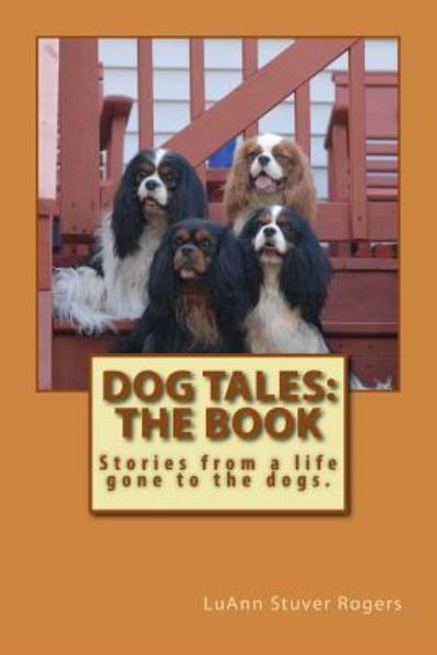 Cover for Luann Stuver Rogers · Dog Tales (Paperback Book) (2016)