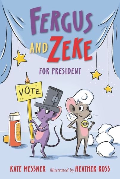 Cover for Kate Messner · Fergus and Zeke for President (Book) (2023)