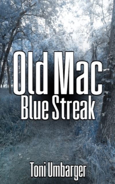 Cover for Toni Umbarger · Old Mac - Blue Streak (Paperback Book) (2018)