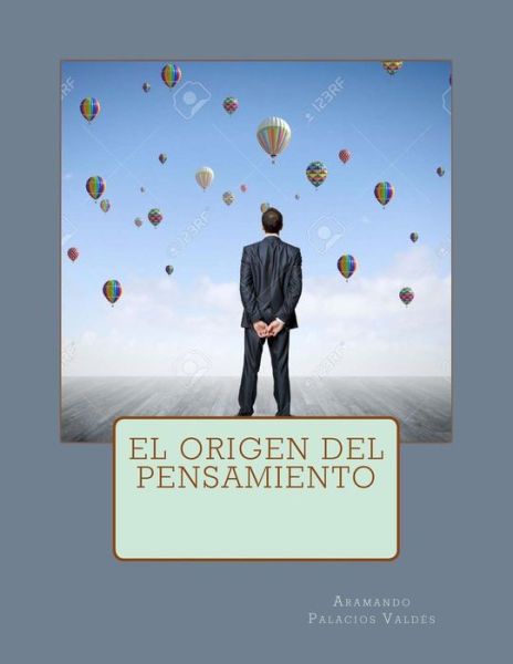 Cover for Aramando Palacios Valdes · El origen del pensamiento (Paperback Bog) (2016)