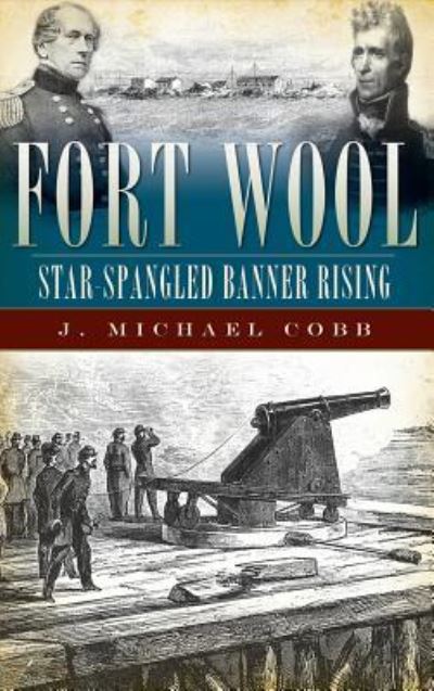 Cover for J Michael Cobb · Fort Wool (Hardcover Book) (2009)