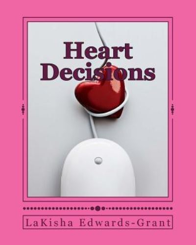 Cover for Lakisha Edwards-grant · Heart Decisions (Paperback Book) (2017)