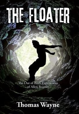 Cover for Thomas Wayne · The Floater (Innbunden bok) (2017)