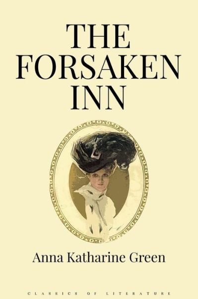 Cover for Anna Katharine Green · The Forsaken Inn (Paperback Bog) (2017)