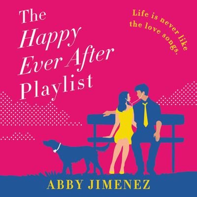 Cover for Abby Jimenez · The Happy Ever After Playlist (N/A) (2020)