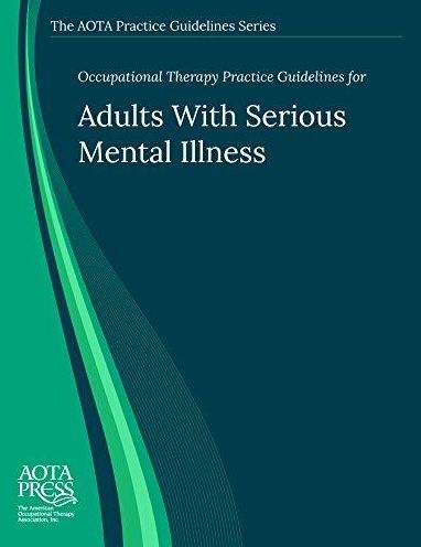 Cover for Catana Brown · Occupational Therapy Practice Guidelines for Adults With Serious Mental Illness - The AOTA Practice Guidelines Series (Paperback Book) (2012)