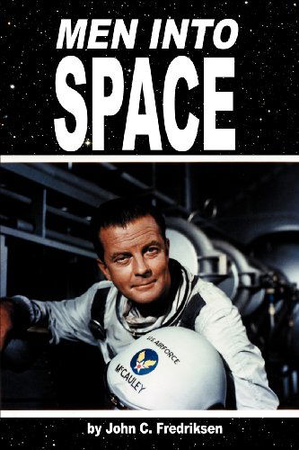 Cover for John C Fredriksen · Men Into Space (Paperback Book) (2012)