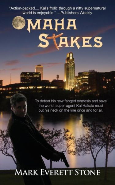 Omaha Stakes (From the Files of the Bsi) - Mark Everett Stone - Książki - Camel Press - 9781603819312 - 15 stycznia 2015