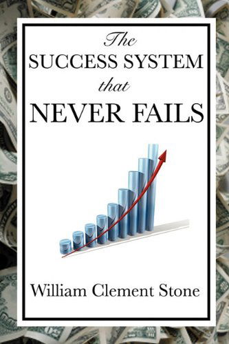 Cover for William Clement Stone · The Success System That Never Fails (Pocketbok) (2009)