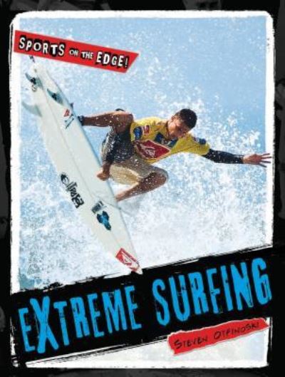 Cover for Steven Otfinoski · Extreme Surfing (Inbunden Bok) (2012)