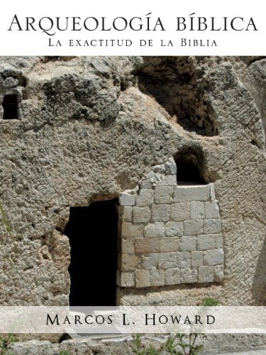Cover for Marcos L. Howard · Arqueologia Biblica (Paperback Book) [Spanish edition] (2010)