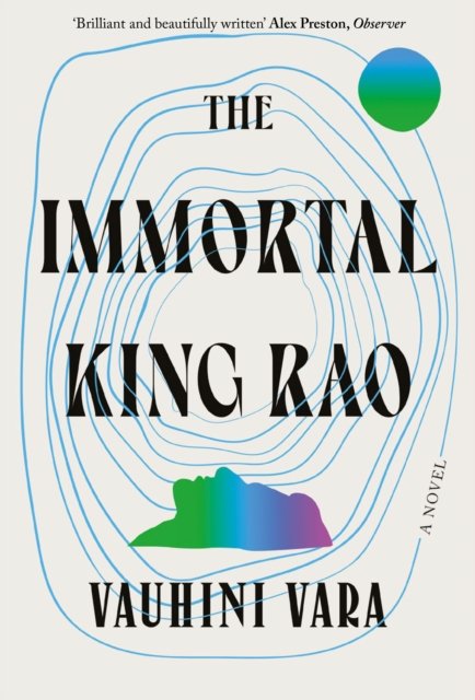 Cover for Vauhini Vara · The Immortal King Rao (Paperback Book) (2022)