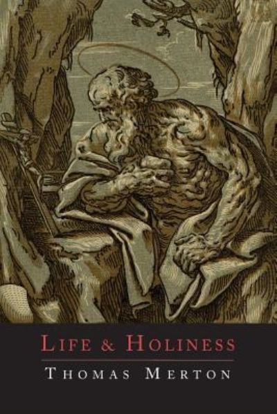 Cover for Thomas Merton · Life and Holiness (Pocketbok) (2013)
