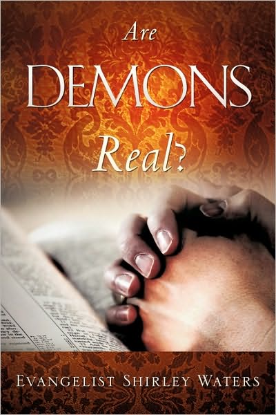 Cover for Evangelist Shirley Waters · Are Demons Real? (Hardcover Book) (2010)