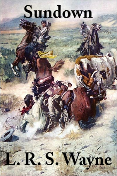 Sundown - L. R. S. Wayne - Bøger - Wilder Publications - 9781617203312 - 27. marts 2011