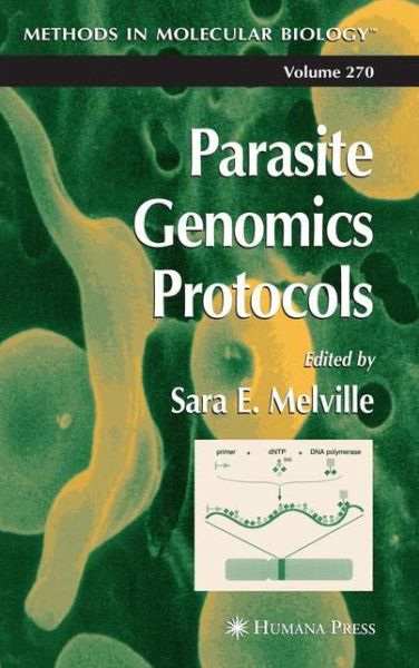 Cover for Sara E Melville · Parasite Genomics Protocols - Methods in Molecular Biology (Paperback Book) [Softcover reprint of hardcover 1st ed. 2004 edition] (2010)