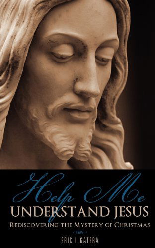 Cover for Eric I Gatera · Help Me Understand Jesus (Paperback Book) (2011)