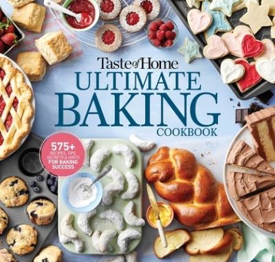 Cover for Taste Of Home · Taste of Home Ultimate Baking Cookbook (Gebundenes Buch) (2021)