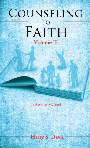 Cover for Harry S. Davis · Counseling to Faith Volume II (Hardcover Book) (2013)