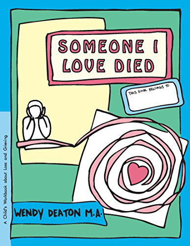 Cover for Ph.d. Kendall Johnson · Grow: Someone I Love Died: a Child's Workbook About Loss and Grieving (Hardcover Book) (2002)