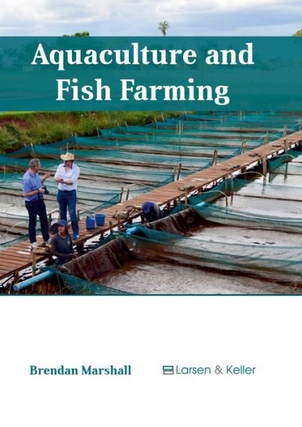 Cover for Brendan Marshall · Aquaculture and Fish Farming (Hardcover Book) (2017)