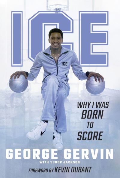 Cover for George Gervin · Iceman: Why I Was Born to Score (Hardcover Book) (2023)