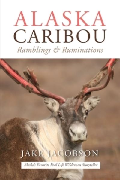 Cover for Jake Jacobson · Alaska Caribou (Pocketbok) (2021)