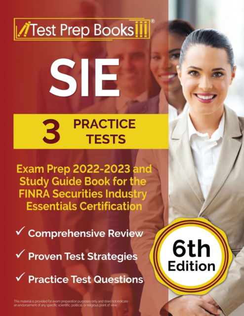 Cover for Joshua Rueda · SIE Exam Prep 2022 - 2023: 3 Practice Tests and Study Guide Book for the FINRA Securities Industry Essentials Certification [6th Edition] (Paperback Book) (2022)