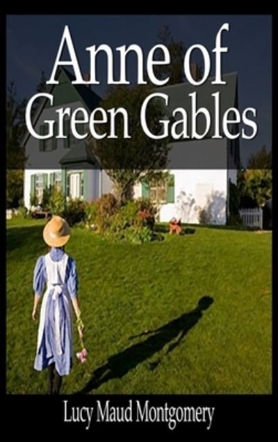 Cover for Lucy Maud Montgomery · Anne of Green Gables (Bog) (2022)