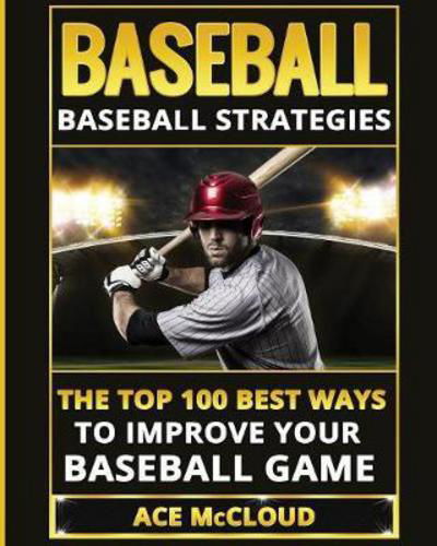 Baseball - Ace McCloud - Books - Pro Mastery Publishing - 9781640481312 - March 14, 2017