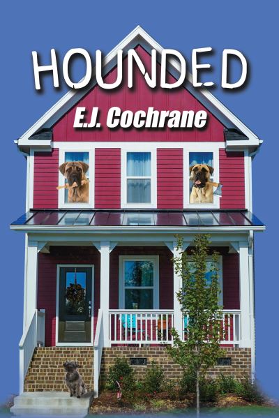 Cover for E. J. Cochrane · Hounded (Book) (2023)