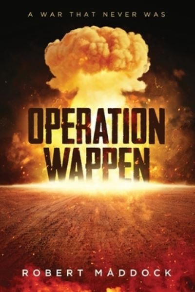 Operation Wappen - Robert Maddock - Books - Urlink Print & Media, LLC - 9781643675312 - May 17, 2019