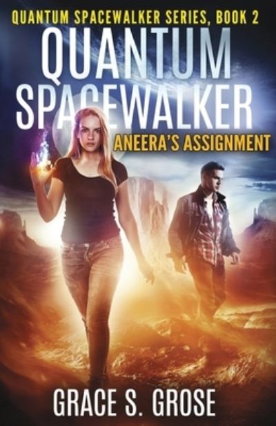 Cover for Grace S Grose · Quantum Spacewalker: Aneera's Assignment (Taschenbuch) (2021)