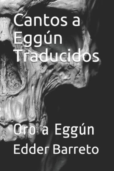 Cover for Edder Barreto · Cantos a Eggun Traducidos (Paperback Book) (2020)