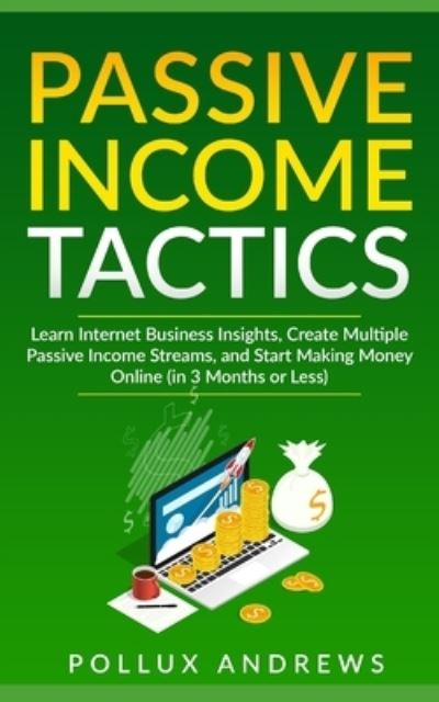 Cover for Pollux Andrews · Passive Income Tactics (Paperback Book) (2020)