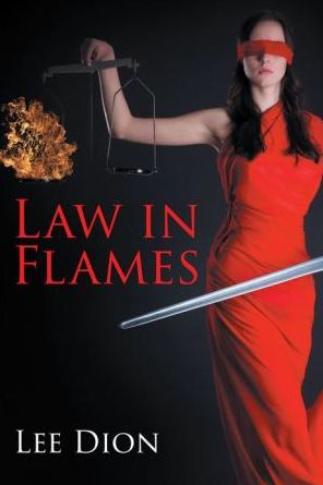Cover for Lee Dion · Law in Flames (Paperback Book) (2021)
