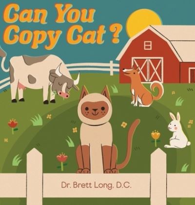 Can You Copy Cat? - Brett Long - Livros - Gatekeeper Press - 9781662935312 - 21 de março de 2023