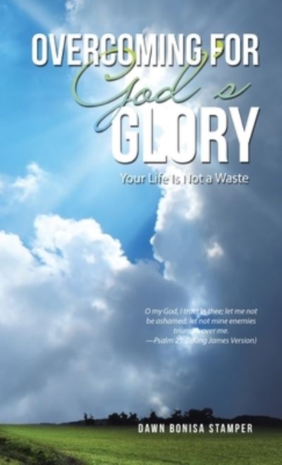 Cover for Dawn Bonisa Stamper · Overcoming for God's Glory (Book) (2022)