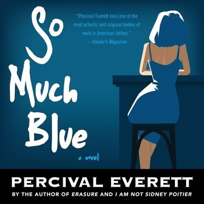 Cover for Percival Everett · So Much Blue Lib/E (CD) (2017)